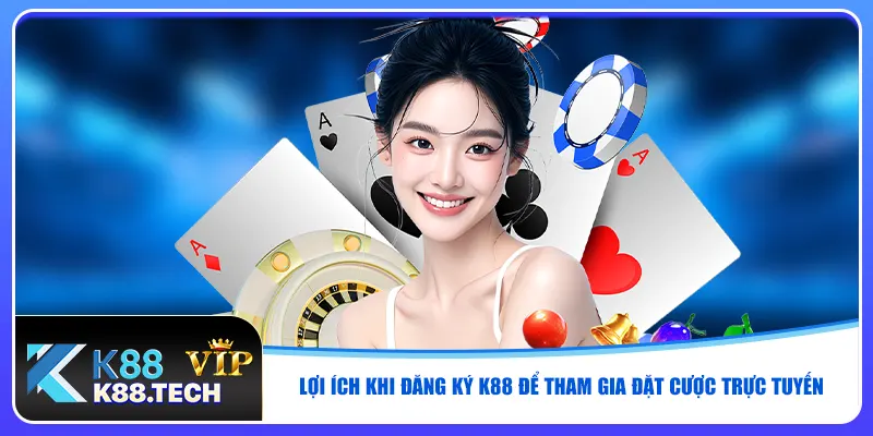 Đăng Ký K88 | Mở Cửa Thế Giới Cá Cược Đỉnh Cao Nhất 2026
