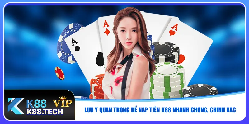 Nạp Tiền K88 | Bổ Sung Vốn Cược Nhanh Chóng Trong 1 Phút