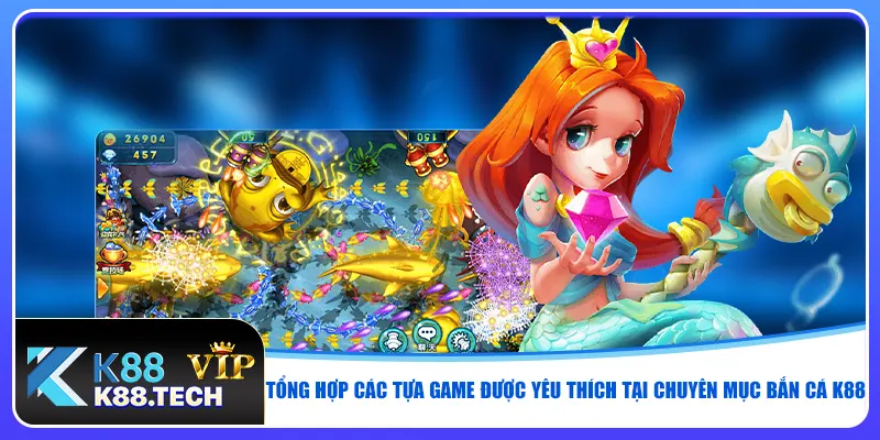 Bắn Cá K88 - Săn Cá Đổi Thưởng Với Jackpot Cực Khủng 2026