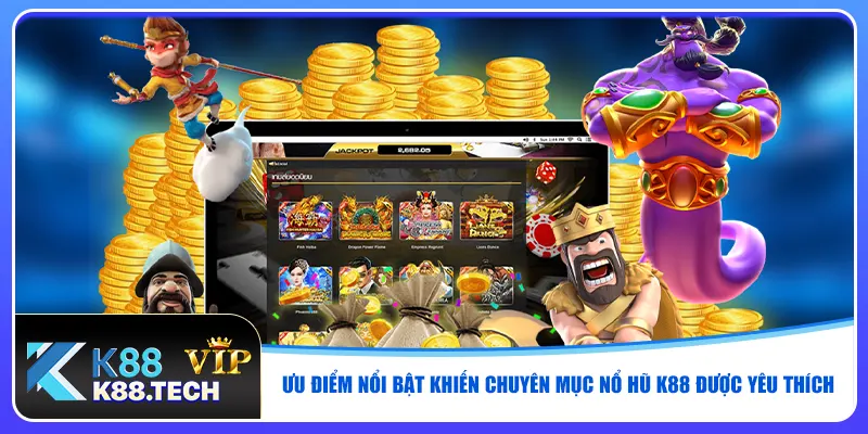 Nổ Hũ K88 - Săn Hũ Jackpot Cực Khủng Mỗi Ngày Với 1 Click