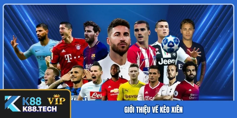 Kèo Xiên - Tiết Lộ Cách Chơi Và Mẹo Cược Từ Cao Thủ K88 Kèo Xiên - Tiết Lộ Cách Chơi Và Mẹo Cược Từ Cao Thủ K88
