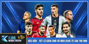 Tin Tức K88 - Cẩm Nang Kiến Thức Dành Cho Mọi Game Thủ